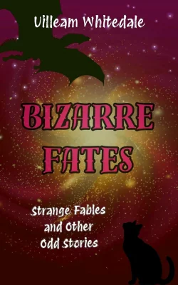Bizarre Fates