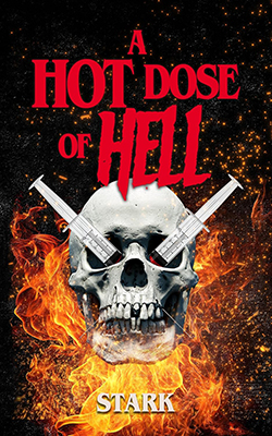 A Hot Dose Of Hell